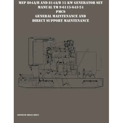 MEP 804A/B and 814A/B 15 KW Generator Set Manual TM 9-6115-643-24 PMCS, General Maintenance and Direct Support Maintenance - Paperback