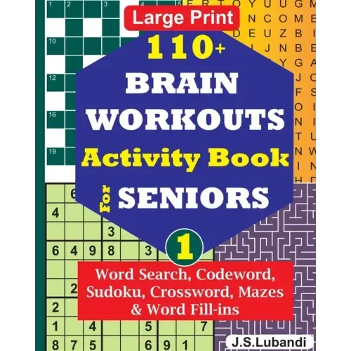 110+ BRAIN WORKOUTS Activity Book for SENIORS; Vol.1 - Paperback