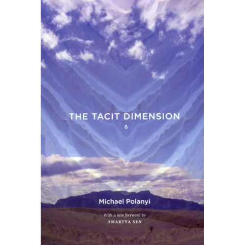 The Tacit Dimension - Paperback