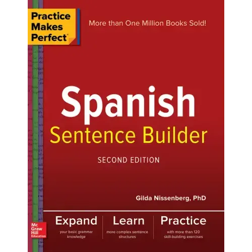 Practice Makes Perfect Spanish Sentence Builder, Second Edition - Paperback