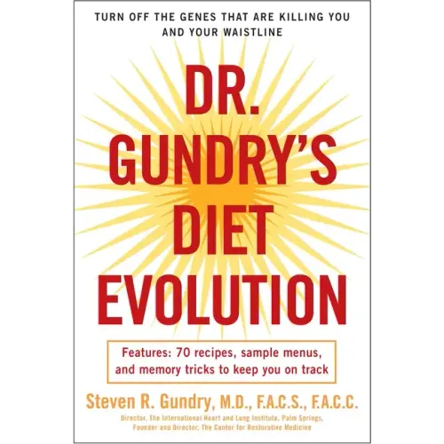 Dr. Gundry's Diet Evolution: Turn Off the Genes That Are Killing You and Your Waistline - Paperback