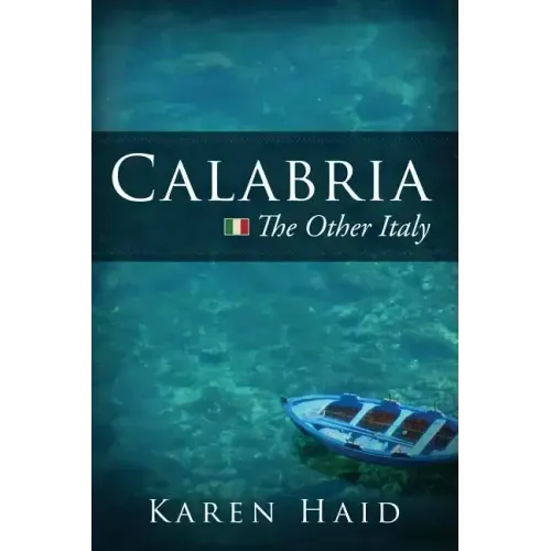 Calabria: The Other Italy - Paperback