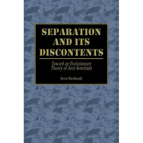 Separation and Its Discontents: Toward an Evolutionary Theory of Anti-Semitism - Paperback