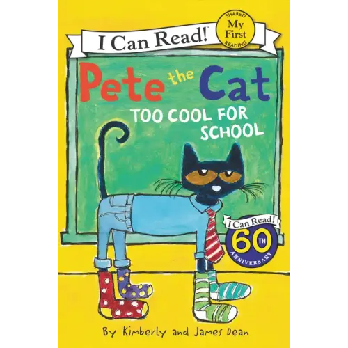 Pete the Cat: Too Cool for School - Paperback