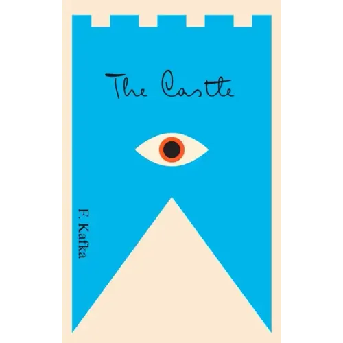 The Castle: A New Translation Based on the Restored Text - Paperback