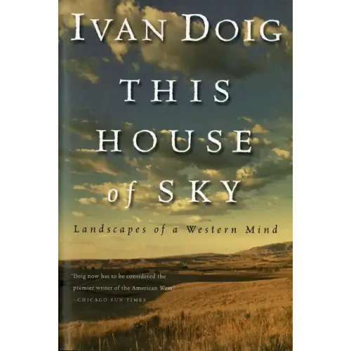 This House of Sky: Landscapes of a Western Mind - Paperback