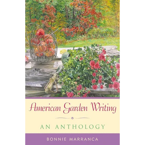 American Garden Writing: An Anthology - Paperback