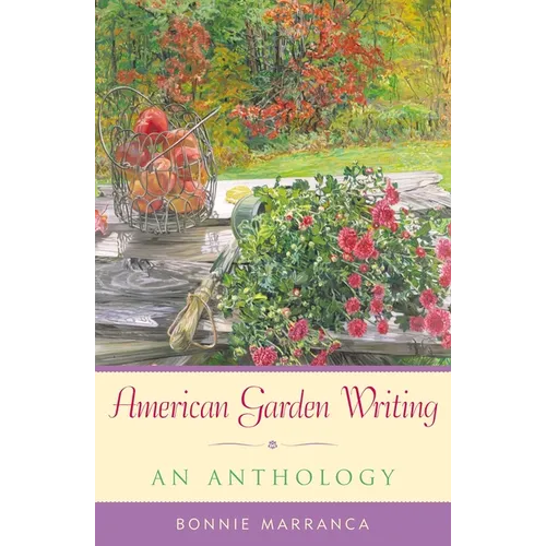 American Garden Writing: An Anthology - Paperback