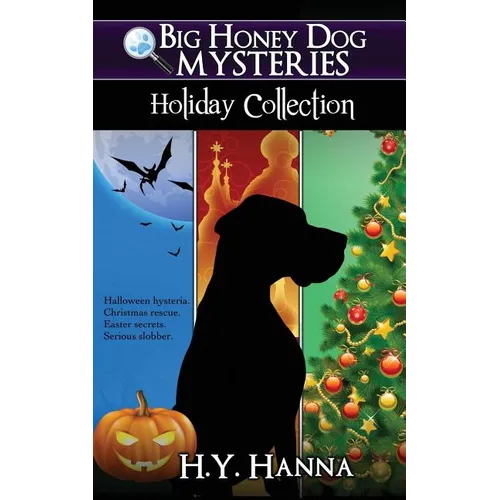 Big Honey Dog Mysteries HOLIDAY COLLECTION (Halloween, Christmas & Easter compilation) - Paperback