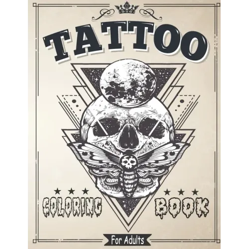 Tattoo Coloring Book for Adults: Coloring & drawing Pages For Adult Relaxation With Beautiful Modern Tattoo Designs Such As Sugar Skulls, Roses and Mo - Paperback