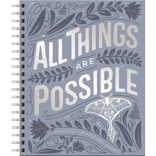 All Things Are Possible: Interactive Inspirational Journal (a 100-Day Devotional Journey Focused on Scripture, Gratitude, Wellness, Prayer, Reflection - Spiral