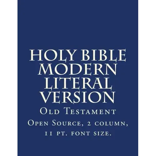 Holy Bible Modern Literal Version: Old Testament