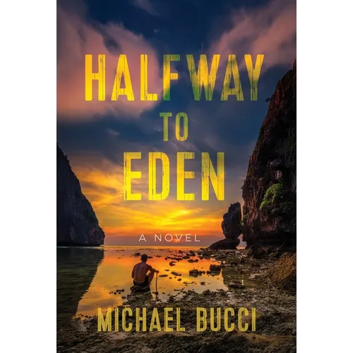 Halfway to Eden - Hardcover