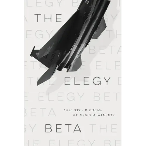 The Elegy Beta: And Other Poems - Paperback