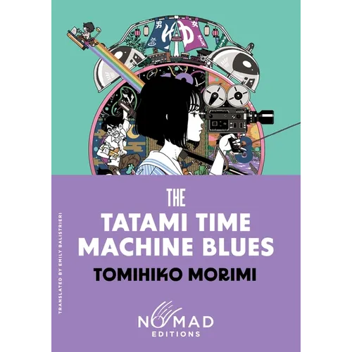 The Tatami Time Machine Blues (Nomad Edition) - Paperback
