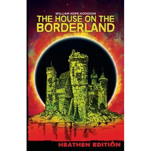 The House on the Borderland (Heathen Edition) - Paperback