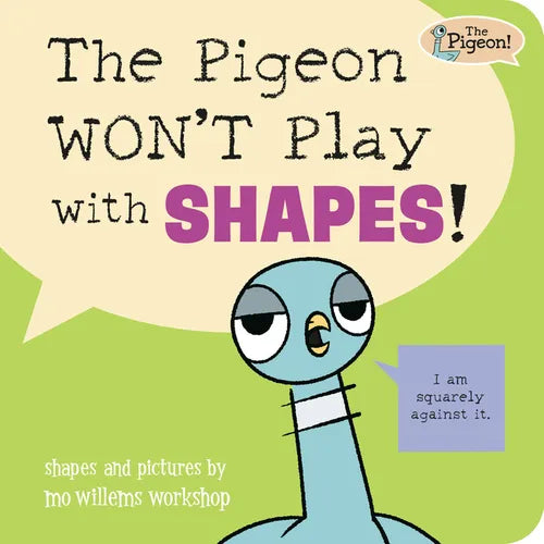 The Pigeon Won't Play with Shapes! - Board Book