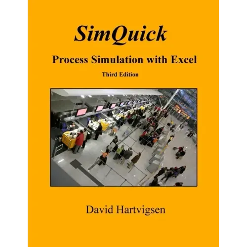 SimQuick: Process Simulation with Excel, 3rd Edition - Paperback