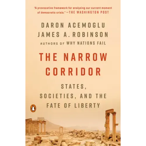 The Narrow Corridor: States, Societies, and the Fate of Liberty - Paperback