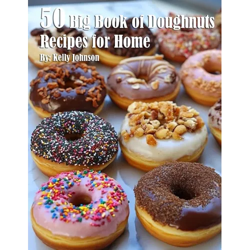 50 Big Book of Doughnuts Recipes for Home - Paperback