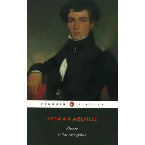 Pierre: Or, the Ambiguities - Paperback