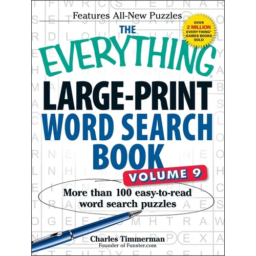 The Everything Large-Print Word Search Book, Volume 9: More Than 100 Easy-To-Read Word Search Puzzles - Paperback