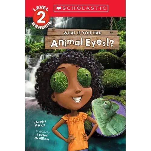 What If You Had Animal Eyes!? (Scholastic Reader, Level 2) - Paperback