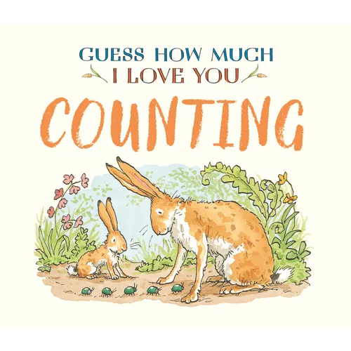 Guess How Much I Love You: Counting - Board Book