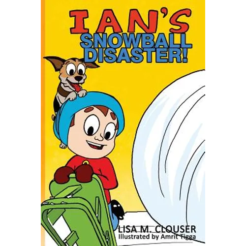 Ian's Snowball Disaster! - Paperback