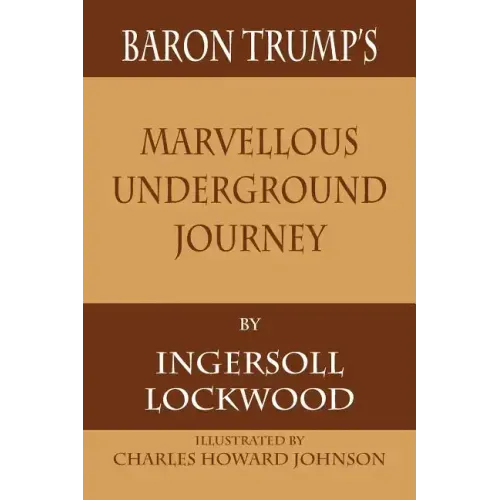 Baron Trump's Marvellous Underground Journey - Paperback