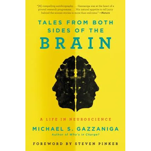 Tales from Both Sides of the Brain: A Life in Neuroscience - Paperback