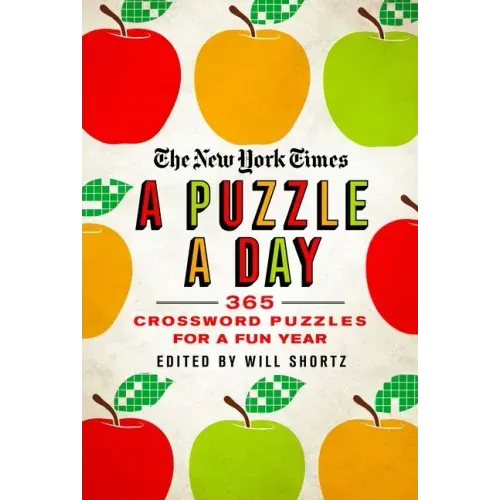 The New York Times a Puzzle a Day: 365 Crossword Puzzles for a Year of Fun - Paperback