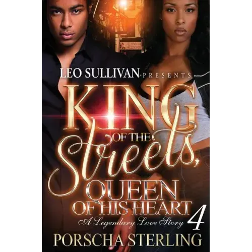 King of the Streets, Queen of His Heart 4: A Legendary Love Story - Paperback