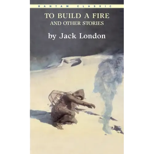 To Build a Fire and Other Stories - Paperback