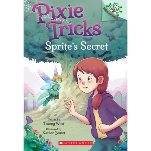 Sprite's Secret: A Branches Book (Pixie Tricks #1): Volume 1 - Paperback