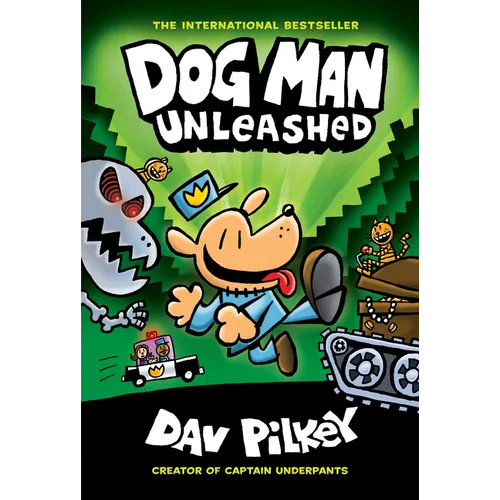Dog Man Unleashed: A Graphic Novel (Dog Man #2): From the Creator of Captain Underpants: Volume 2 - Library Binding