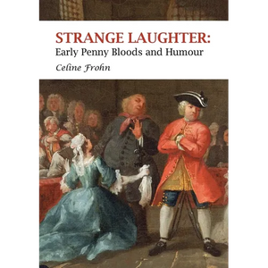 Strange Laughter: Early Penny Bloods and Humour - Paperback