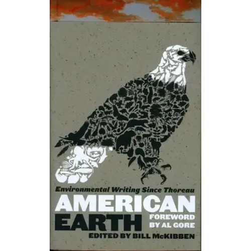 American Earth: Environmental Writing Since Thoreau (Loa #182) - Hardcover