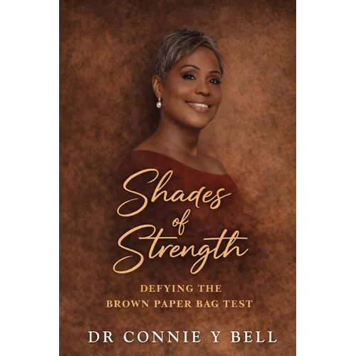 Shades of Strength: Defying The Paper Bag Test - Paperback