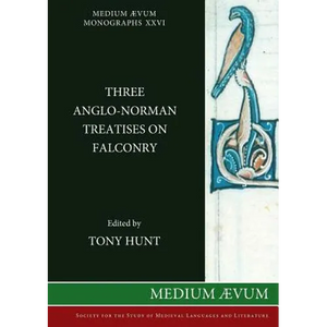 Three Anglo-Norman Treatises on Falconry - Paperback