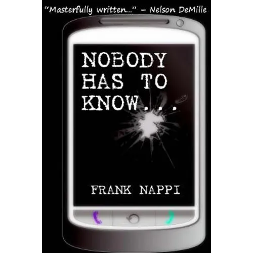 Nobody Has to Know - Paperback