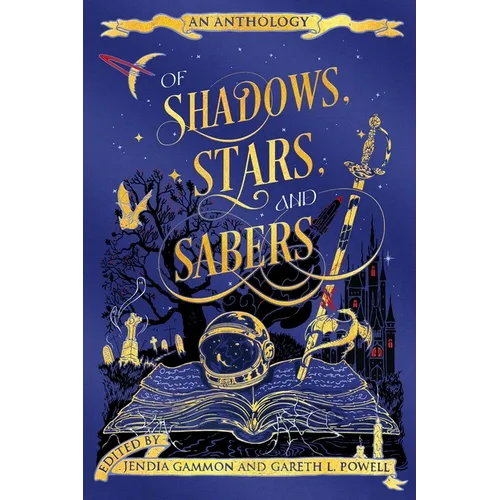 Of Shadows, Stars, and Sabers: An Anthology - Paperback