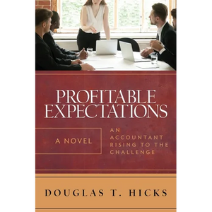 Profitable Expectations: An Accountant Rising to the Challenge - Paperback