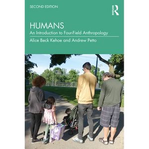 Humans: An Introduction to Four-Field Anthropology - Paperback
