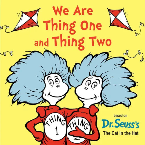 We Are Thing One and Thing Two: Based on Dr. Seuss's the Cat in the Hat - Board Book