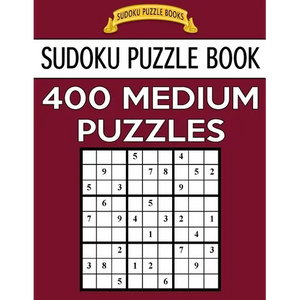 Sudoku Puzzle Book, 400 MEDIUM Puzzles: Single Difficulty Level For No Wasted Puzzles - Paperback