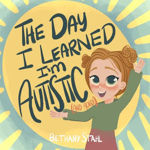 The Day I Learned I'm Autistic: (and ADHD!) - Paperback