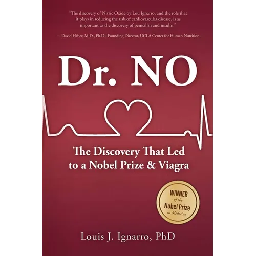 Dr. NO: The Discovery That Led to A Nobel Prize and Viagra - Paperback