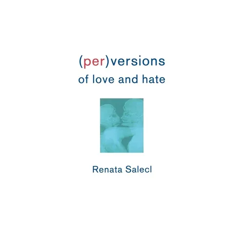 Perversions of Love and Hate - Paperback