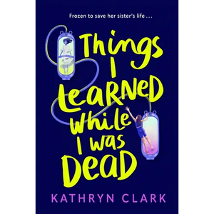 Things I Learned While I Was Dead - Paperback
